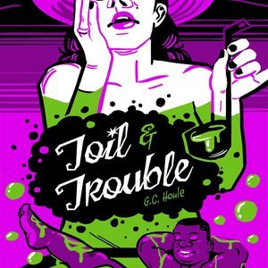 Toil & Trouble (Filthy Figments Comics) thumbnail