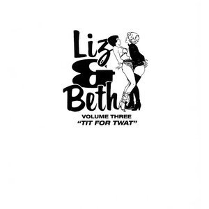 Liz and Beth - Issue 3 - Tit For Twat image 004