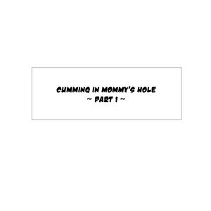 Cumming Inside Mommy's Hole - Issue 1 image 004