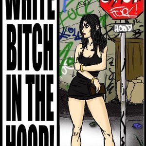 White bitch in the hood (IllustratedInterracial Comics) thumbnail