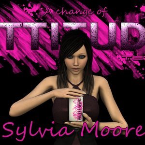 A Change of Attitude - Issue 1 - Sylvia Moore image 001