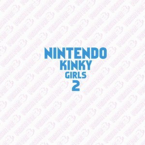 Nintendo Kinky Girls (Various Authors) thumbnail