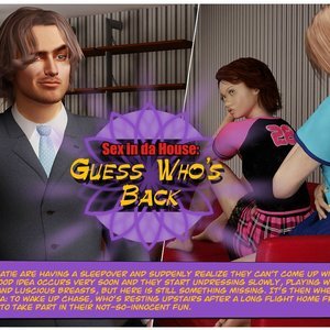 Sex In da House – Guess Who Is Back (Ultimate3DPorn Comics) thumbnail